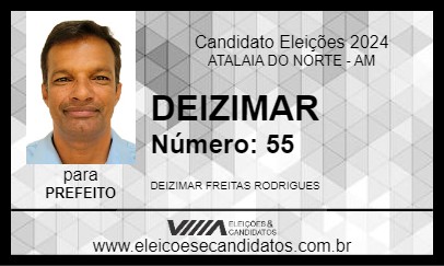 Candidato DEIZIMAR 2024 - ATALAIA DO NORTE - Eleições