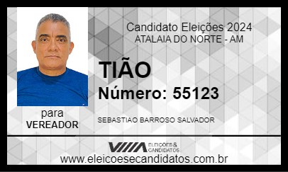 Candidato TIÃO 2024 - ATALAIA DO NORTE - Eleições