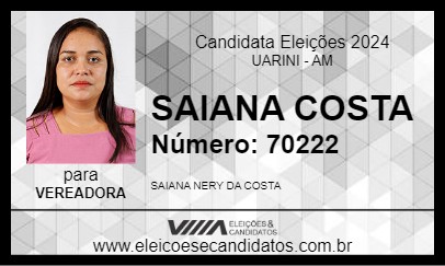 Candidato SAIANA COSTA 2024 - UARINI - Eleições