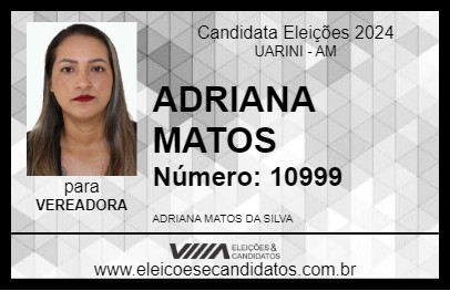 Candidato ADRIANA MATOS 2024 - UARINI - Eleições