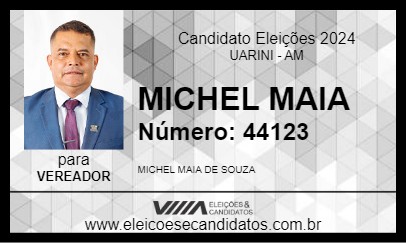 Candidato MICHEL MAIA 2024 - UARINI - Eleições