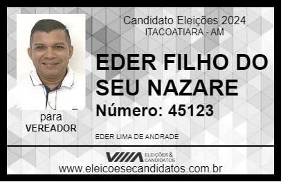 Candidato EDER FILHO DO SEU NAZARE 2024 - ITACOATIARA - Eleições