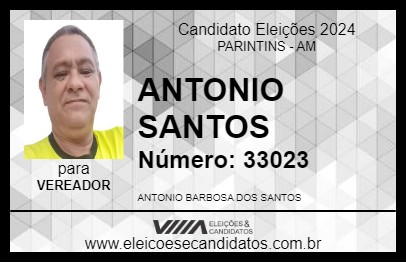 Candidato ANTONIO SANTOS 2024 - PARINTINS - Eleições