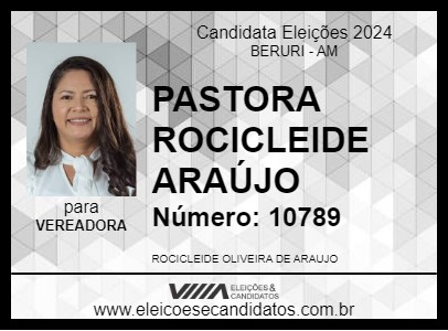 Candidato PASTORA ROCICLEIDE ARAÚJO 2024 - BERURI - Eleições