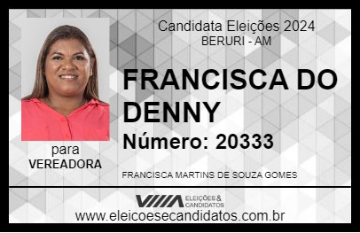 Candidato FRANCISCA DO DENNY 2024 - BERURI - Eleições