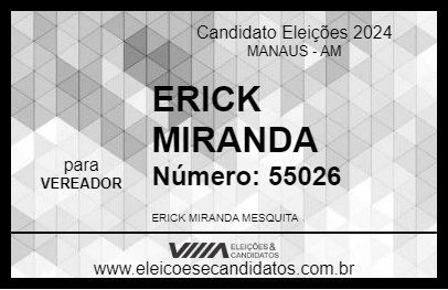 Candidato ERICK MIRANDA  2024 - MANAUS - Eleições