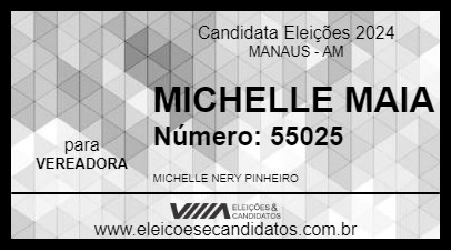 Candidato MICHELLE MAIA 2024 - MANAUS - Eleições