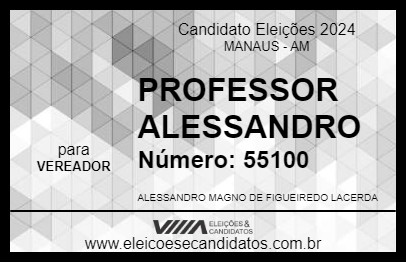 Candidato PROFESSOR ALESSANDRO  2024 - MANAUS - Eleições