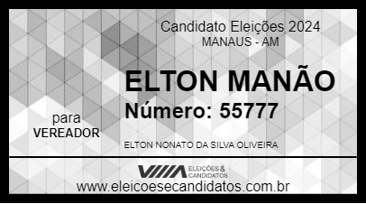 Candidato ELTON MANÃO 2024 - MANAUS - Eleições