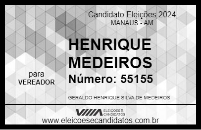 Candidato HENRIQUE MEDEIROS 2024 - MANAUS - Eleições