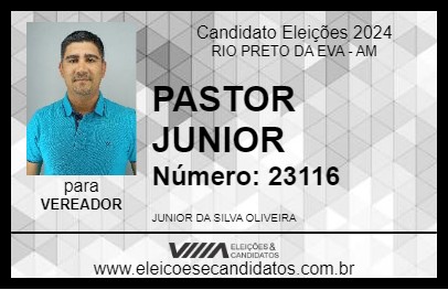 Candidato PASTOR JUNIOR 2024 - RIO PRETO DA EVA - Eleições