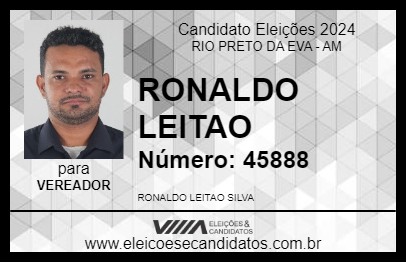 Candidato RONALDO LEITAO 2024 - RIO PRETO DA EVA - Eleições