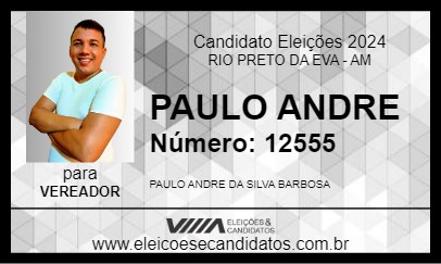 Candidato PAULO ANDRE 2024 - RIO PRETO DA EVA - Eleições