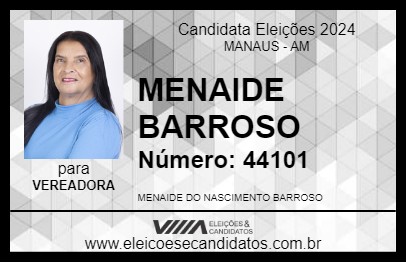 Candidato MENAIDE BARROSO 2024 - MANAUS - Eleições