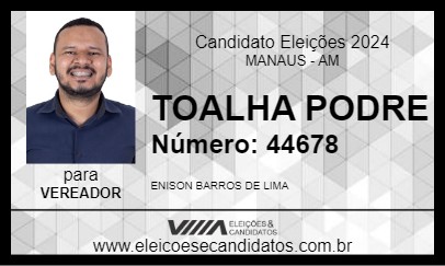 Candidato TOALHA PODRE 2024 - MANAUS - Eleições