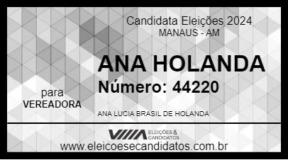 Candidato ANA HOLANDA 2024 - MANAUS - Eleições