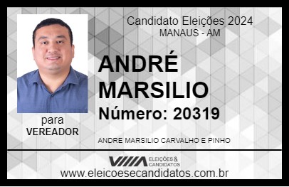 Candidato ANDRÉ MARSILIO 2024 - MANAUS - Eleições