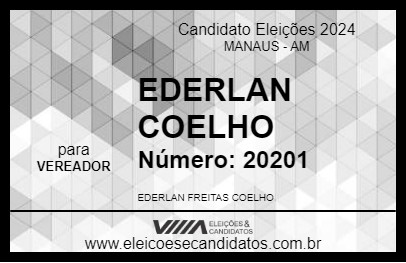 Candidato EDERLAN COELHO 2024 - MANAUS - Eleições