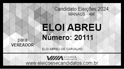 Candidato ELOI ABREU  2024 - MANAUS - Eleições