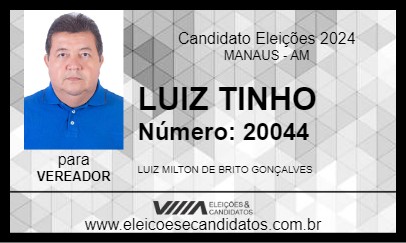 Candidato LUIZ TINHO  2024 - MANAUS - Eleições