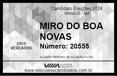 Candidato MIRO DO BOA NOVAS 2024 - MANAUS - Eleições