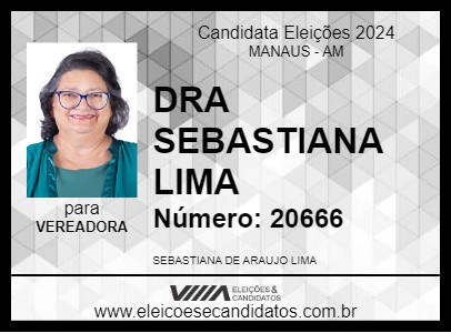 Candidato DRA SEBASTIANA LIMA 2024 - MANAUS - Eleições