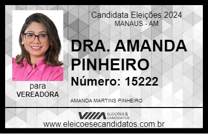 Candidato DRA. AMANDA PINHEIRO 2024 - MANAUS - Eleições