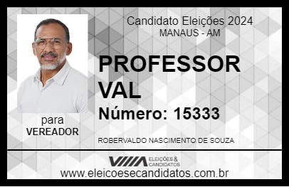 Candidato PROFESSOR VAL 2024 - MANAUS - Eleições