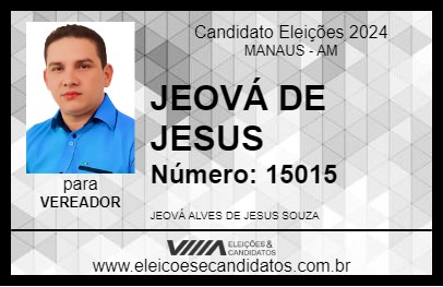 Candidato JEOVÁ DE JESUS 2024 - MANAUS - Eleições