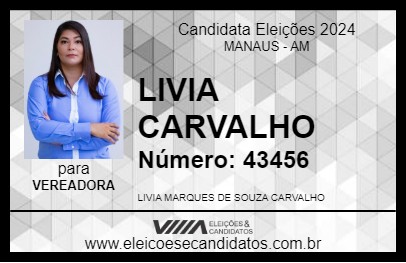 Candidato LIVIA CARVALHO 2024 - MANAUS - Eleições