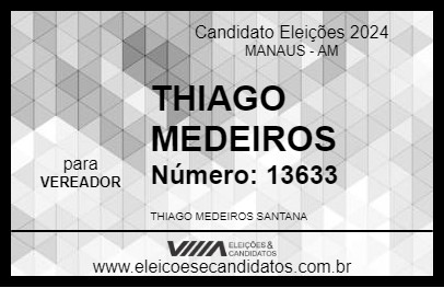 Candidato THIAGO MEDEIROS 2024 - MANAUS - Eleições