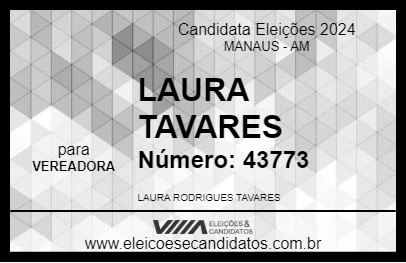 Candidato LAURA TAVARES 2024 - MANAUS - Eleições