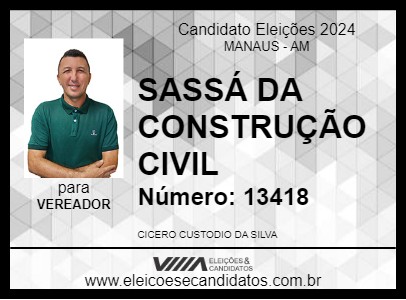 Candidato SASSÁ DA CONSTRUÇÃO CIVIL 2024 - MANAUS - Eleições