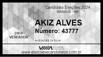 Candidato AKIZ ALVES 2024 - MANAUS - Eleições