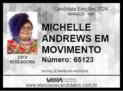 Candidato MICHELLE ANDREWS EM MOVIMENTO 2024 - MANAUS - Eleições