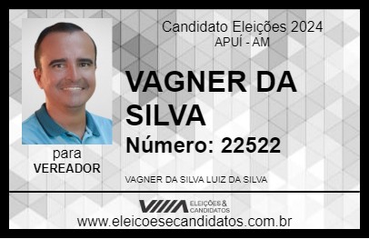 Candidato VAGNER DA SILVA 2024 - APUÍ - Eleições