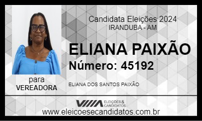 Candidato ELIANA PAIXÃO 2024 - IRANDUBA - Eleições