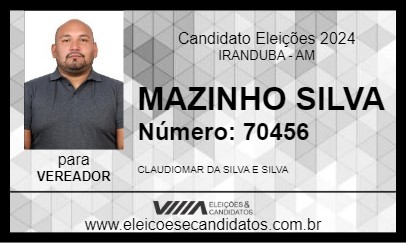 Candidato MAZINHO SILVA 2024 - IRANDUBA - Eleições