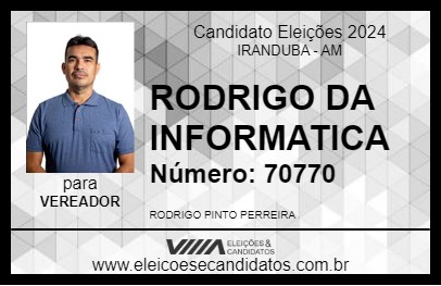 Candidato RODRIGO DA INFORMATICA 2024 - IRANDUBA - Eleições