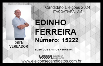 Candidato EDINHO FERREIRA 2024 - ITACOATIARA - Eleições