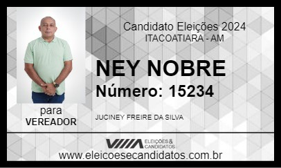 Candidato NEY NOBRE 2024 - ITACOATIARA - Eleições