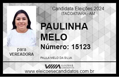 Candidato PAULINHA MELO 2024 - ITACOATIARA - Eleições