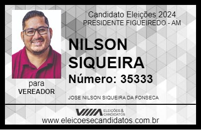 Candidato NILSON SIQUEIRA 2024 - PRESIDENTE FIGUEIREDO - Eleições