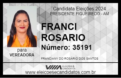 Candidato FRANCI ROSARIO 2024 - PRESIDENTE FIGUEIREDO - Eleições