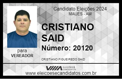 Candidato CRISTIANO SAID 2024 - MAUÉS - Eleições