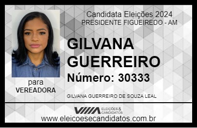 Candidato GILVANA GUERREIRO 2024 - PRESIDENTE FIGUEIREDO - Eleições