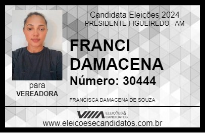 Candidato FRANCI DAMACENA 2024 - PRESIDENTE FIGUEIREDO - Eleições