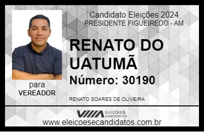 Candidato RENATO DO UATUMÃ 2024 - PRESIDENTE FIGUEIREDO - Eleições