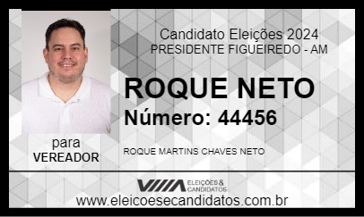 Candidato ROQUE NETO 2024 - PRESIDENTE FIGUEIREDO - Eleições