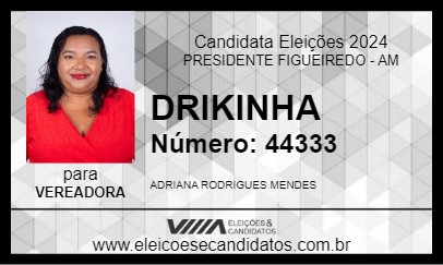 Candidato DRIKINHA 2024 - PRESIDENTE FIGUEIREDO - Eleições